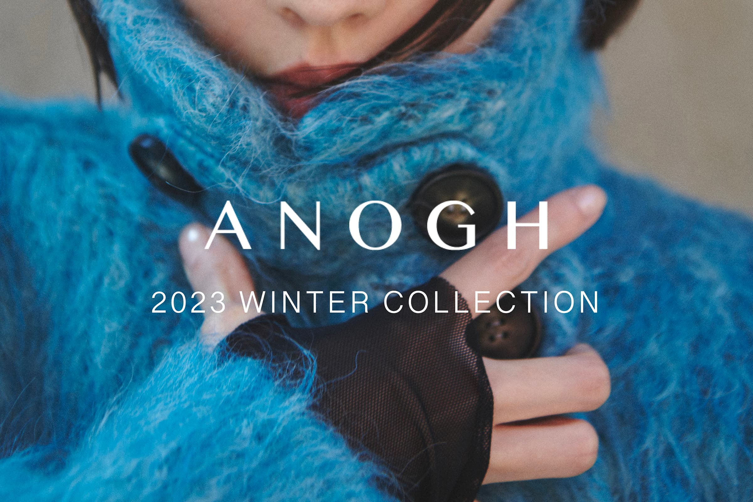 ANOGH 2023 WINTER COLLECTION